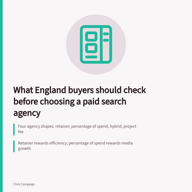 Guide to choosing a paid search agency in England. What England buyers should check before choosing a paid search agency