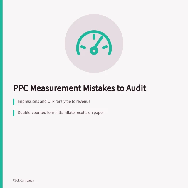 Card listing PPC measurement mistakes: vanity metrics, broken tracking, channel silos. How to spot PPC agencies measurement mistakes in your account