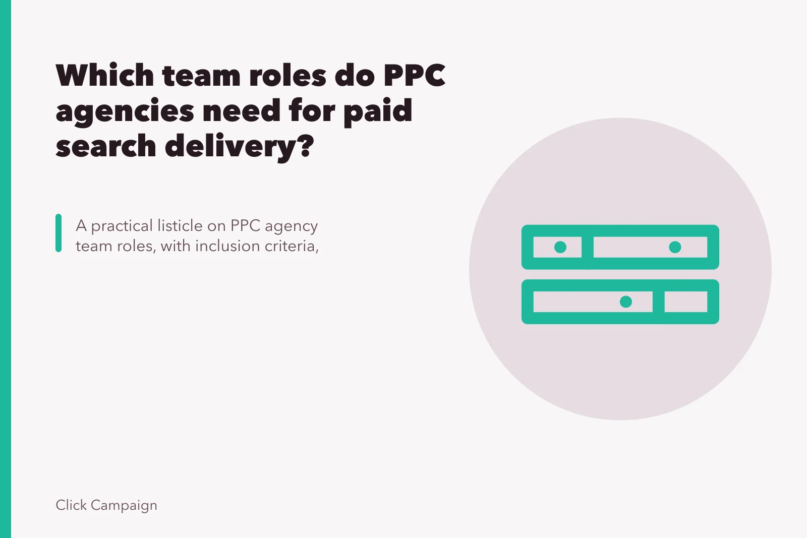 Which team roles do PPC agencies need for paid search delivery?