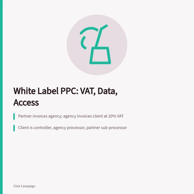 White label PPC agency guide covering VAT invoicing, data roles and account access. White label PPC agency UK: a guide for marketing teams